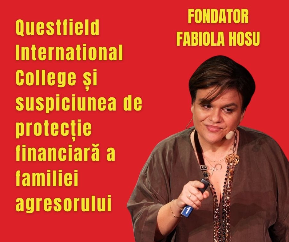 Questfield International College și suspiciunea de protecție financiară a familiei agresorului